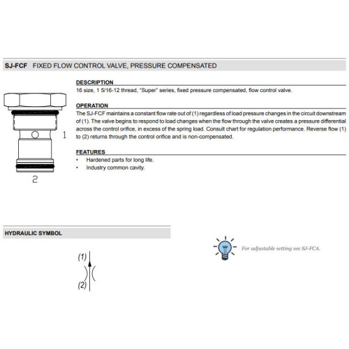 SJ-FCF PRESSURE COMPENSATED - FIXED Mechanical Restrictive Flow Regulator Valve